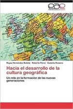 Hacia El Desarrollo de La Cultura Geografica