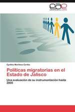 Politicas Migratorias En El Estado de Jalisco