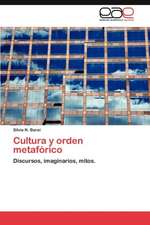 Cultura y Orden Metaforico