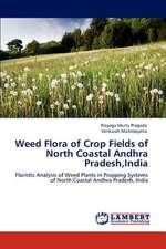 Weed Flora of Crop Fields of North Coastal Andhra Pradesh,India