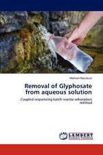 Removal of Glyphosate from aqueous solution