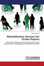 Rehabilitation Services for Stroke Pateins