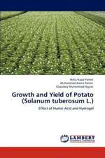 Growth and Yield of Potato (Solanum tuberosum L.)