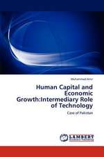 Human Capital and Economic Growth: Intermediary Role of Technology