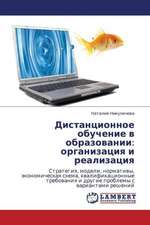 Distantsionnoe obuchenie v obrazovanii: organizatsiya i realizatsiya