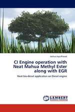 CI Engine operation with Neat Mahua Methyl Ester along with EGR