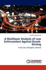 A Multilayer Analysis of Law Enforcement Against Drunk-Driving