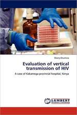 Evaluation of vertical transmission of HIV