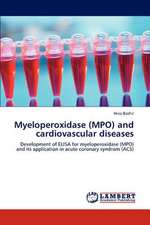 Myeloperoxidase (MPO) and cardiovascular diseases