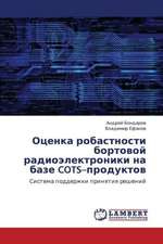 Otsenka robastnosti bortovoy radioelektroniki na baze COTS-produktov