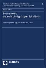 Die Insolvenz des selbständig tätigen Schuldners