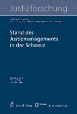 Stand des Justizmanagements in der Schweiz