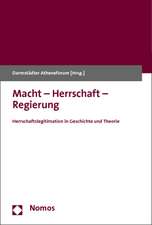 Macht - Herrschaft - Regierung