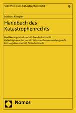 Handbuch Des Katastrophenrechts: Bevolkerungsschutzrecht - Brandschutzrecht - Katastrophenschutzrecht - Katastrophenvermeidungsrecht - Rettungsdienstr