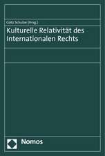 Kulturelle Relativität des Internationalen Rechts