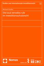 Die local remedies rule im Investitionsschutzrecht