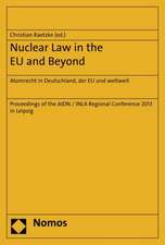 Nuclear Law in the EU and Beyond