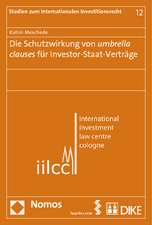 Die Schutzwirkung von umbrella clauses für Investor-Staat-Verträge