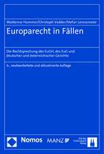 Europarecht in Fallen: Die Rechtsprechung Des Eugh, Des Eug Und Deutscher Und Osterreichischer Gerichte