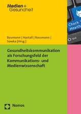 Gesundheitskommunikation als Forschungsfeld der Kommunikations- und Medienwissenschaft