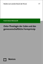 Onto-Theologie der Gabe und das genossenschaftliche Formprinzip