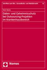 Daten- und Geheimnisschutz bei Outsourcing-Projekten im Krankenhausbereich