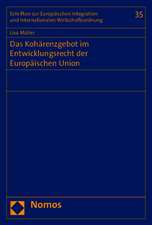 Das Kohärenzgebot im Entwicklungsrecht der Europäischen Union