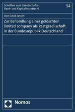 Zur Behandlung Einer Geloschten Limited Company ALS Restgesellschaft in Der Bundesrepublik Deutschland: Staatsverstandnisse Im Existentialismus