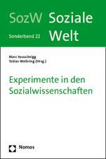 Experimente in Den Sozialwissenschaften: Soziale Welt - Sonderband 22