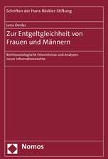 Zur Entgeltgleichheit Von Frauen Und Mannern: Rechtssoziologische Erkenntnisse Und Analysen Neuer Informationsrechte