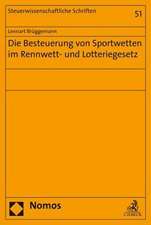 Die Besteuerung Von Sportwetten Im Rennwett- Und Lotteriegesetz: Der More Economic Approach Der Europaischen Missbrauchsaufsicht Auf Dem Pru