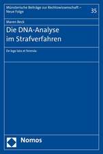 Die DNA-Analyse Im Strafverfahren: de Lege Lata Et Ferenda