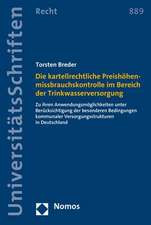 Die kartellrechtliche Preishöhenmissbrauchskontrolle im Bereich der Trinkwasserversorgung