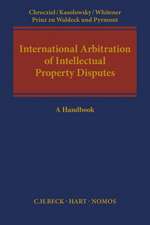 International Arbitration of Intellectual Property Disputes