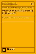 Unternehmensrestrukturierung im Umbruch?!