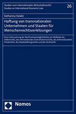 Haftung von transnationalen Unternehmen und Staaten für Menschenrechtsverletzungen