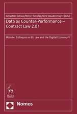 Data as Counter-Performance - Contract Law 2.0?