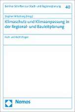 Klimaschutz und Klimaanpassung in der Regional- und Bauleitplanung