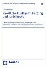 Künstliche Intelligenz, Haftung und Kartellrecht