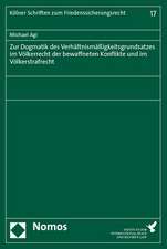 Zur Dogmatik des Verhältnismäßigkeitsgrundsatzes im Völkerrecht der bewaffneten Konflikte und im Völkerstrafrecht