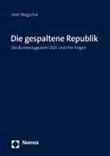 Die gespaltene Republik