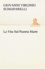 La Vita Sul Pianeta Marte