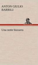 Una Notte Bizzarra: Scritti Critici E Letterari