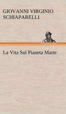 La Vita Sul Pianeta Marte