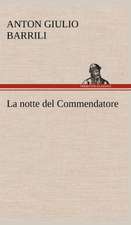 La Notte del Commendatore: Scritti Critici E Letterari