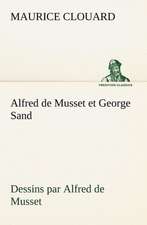 Alfred de Musset Et George Sand Dessins Par Alfred de Musset: La France, La Russie, L'Allemagne Et La Guerre Au Transvaal