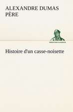 Histoire D'Un Casse-Noisette: Histoire D'Un Vieux Bateau Et de Son Quipage