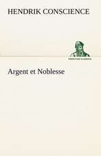 Argent Et Noblesse: George Sand Et A. de Musset