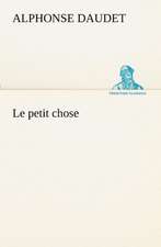 Le Petit Chose: Ouvrage Enrichi de Nombreux Dessins de Busnel, de Deux Dessins... Et D'Un Portrait de L'Auteur Par St-Charles Roman de