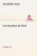 Les Myst Res de Paris, Tome V: Dialogues